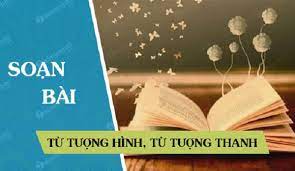 Từ tượng hình từ tượng thanh - Ngữ văn Lớp 8 tập 1