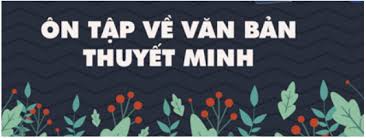 Ôn tập về văn bản thuyết minh - Ngữ văn Lớp 8 tập 2