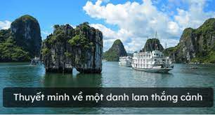 Thuyết minh về một danh lam thắng cảnh - Ngữ văn Lớp 8 tập 2