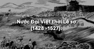 Đại Việt thời Lê Sơ (1428-1527) - Lịch Sử lớp 7